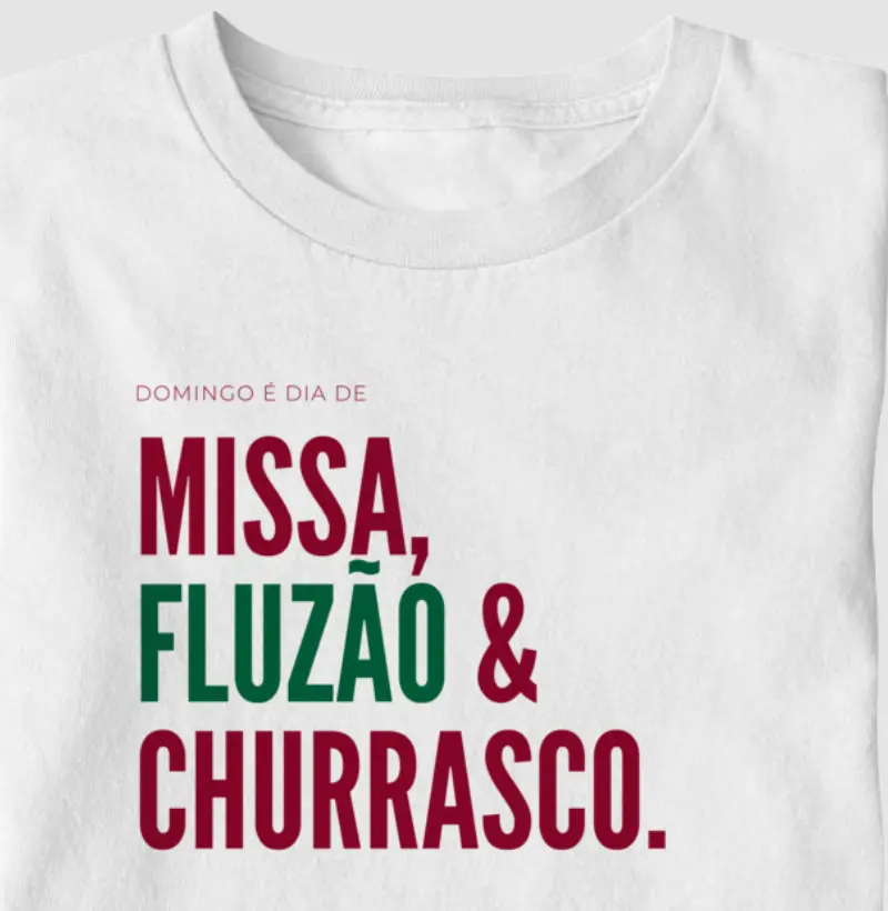 MISSA, FLUZÃO E CHURRASCO