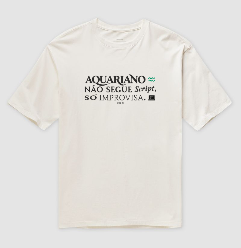 “Aquariano não segue script, só improvisa” Signos T.I