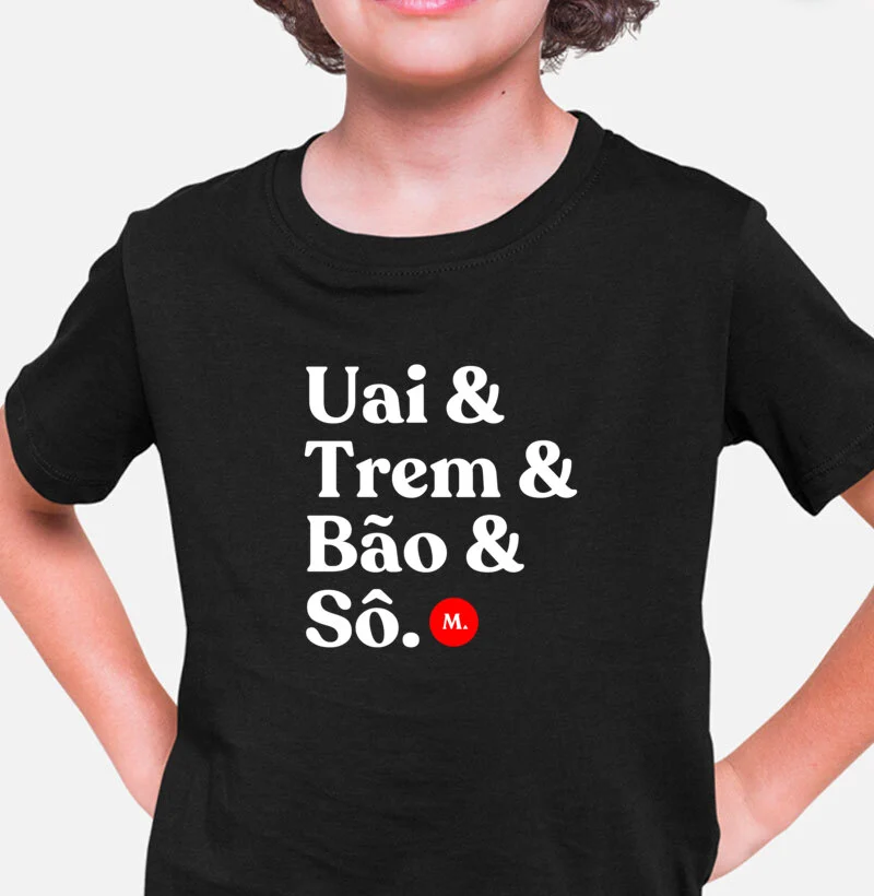 Uai& Trem& Bão& Sô - Infantil - UseMineirês