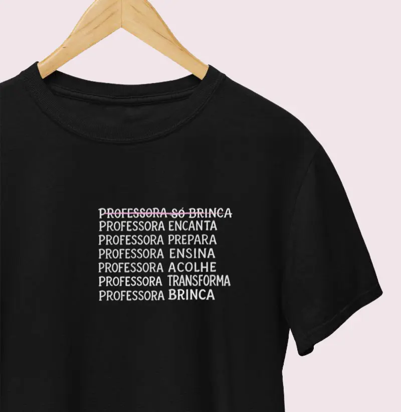 Camiseta | Professora só brinca