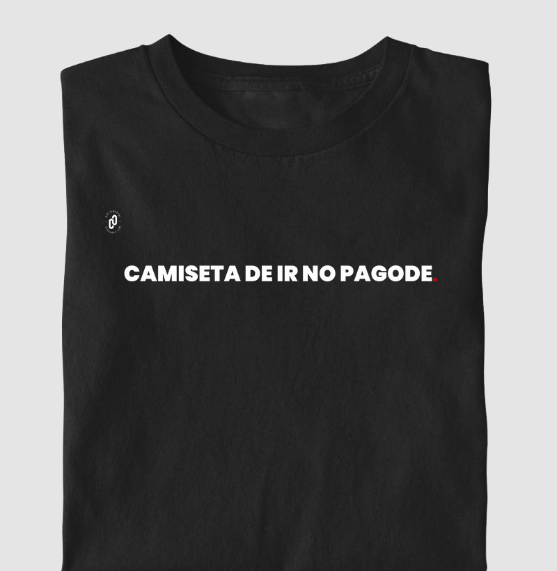 817 - CAMISETA DE IR PRO PAGODE