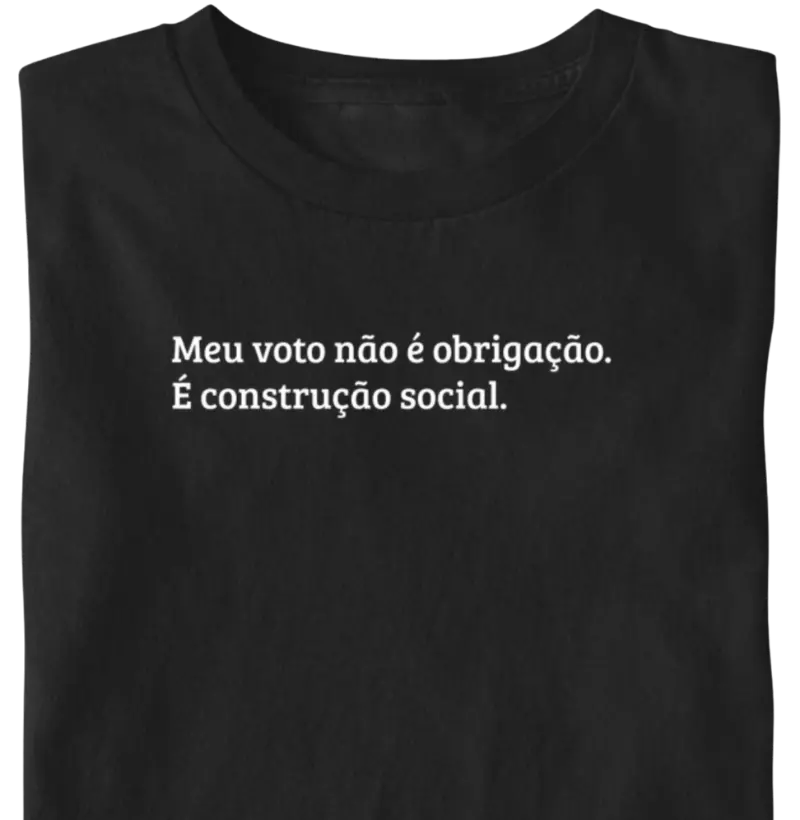Meu voto não é obrigação...