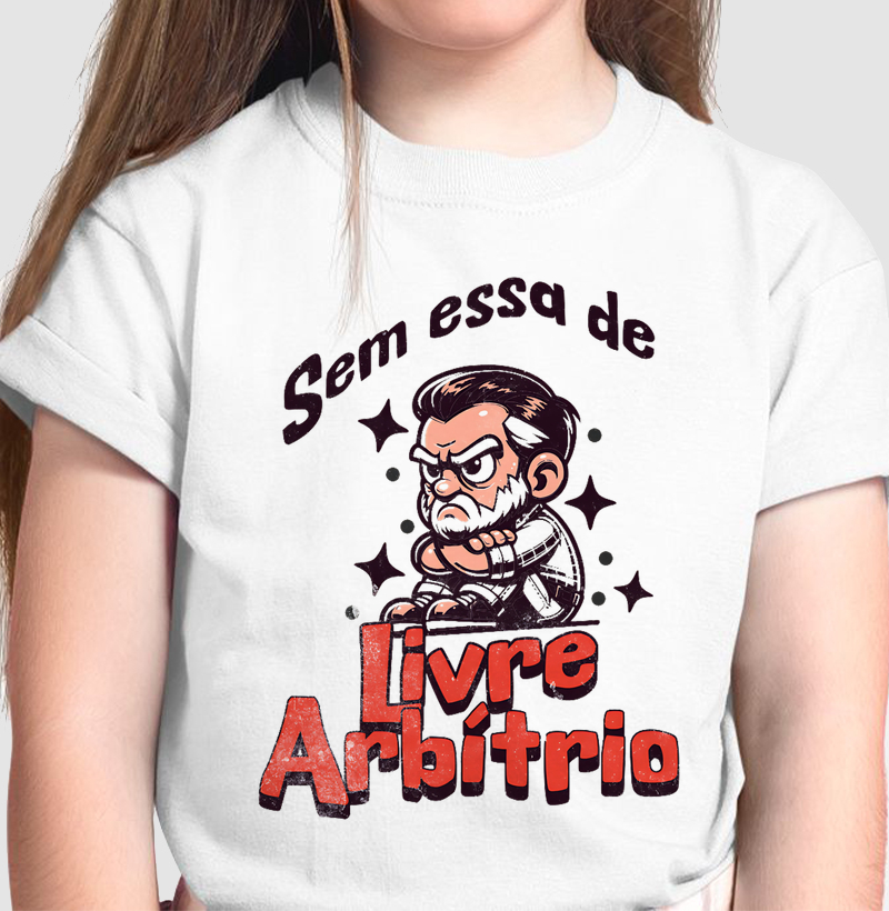 "SEM ESSA DE LIVRE-ARBÍTRIO"
