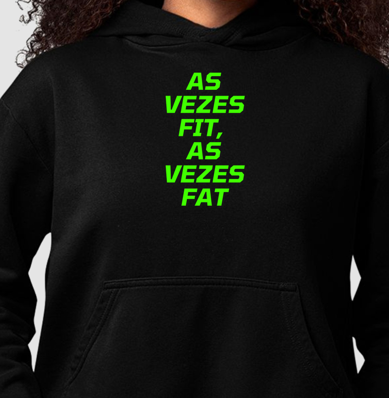 As vezes fit, as vezes fat