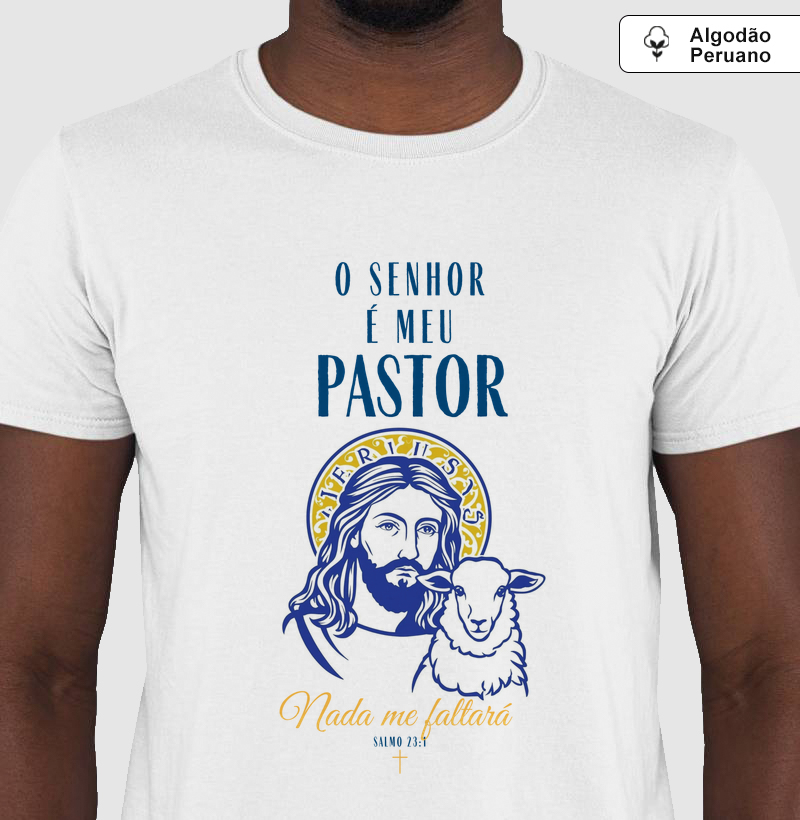 Camiseta Católica “O Senhor é meu Pastor e nada me faltará”