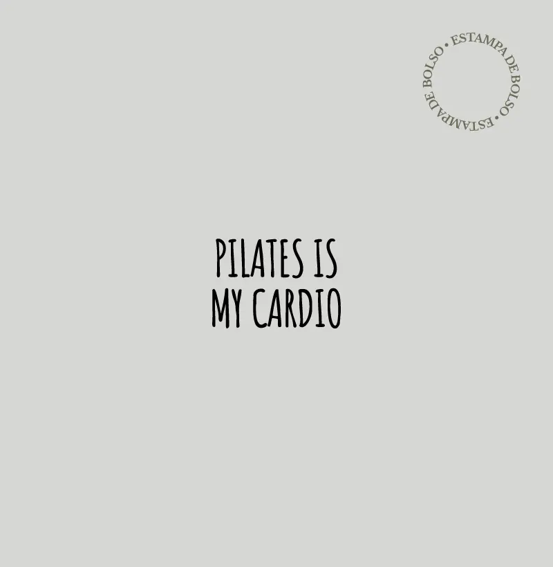 Pilates is my cardio.