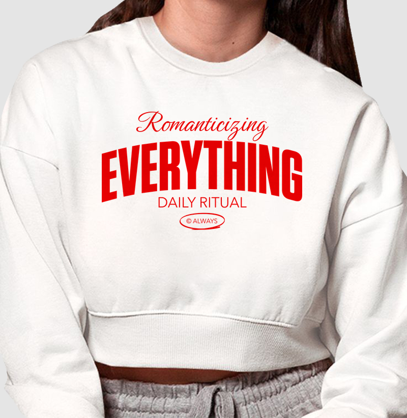 ROMANTICIZING EVERYTHING