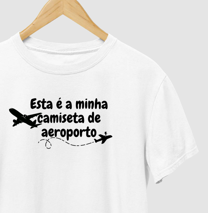Camiseta Esta e a Minha Camiseta de Aeroporto | Humor Viagem Aviao | Colecao Viciados em Viagem