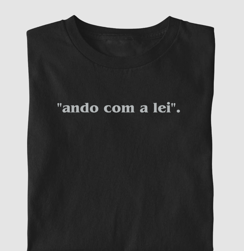 "ando com a lei".