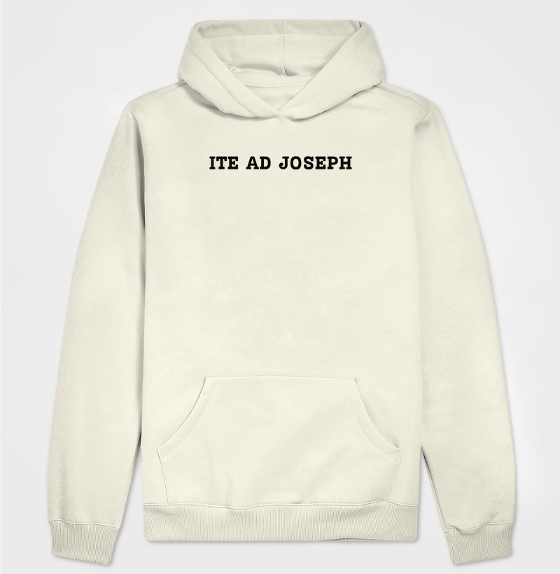 "Ite ad Joseph" - Ide a José.