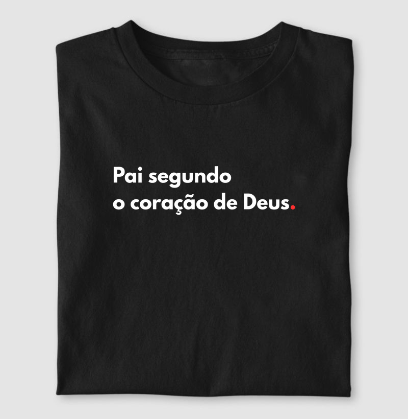Pai, segundo o coração de Deus. 