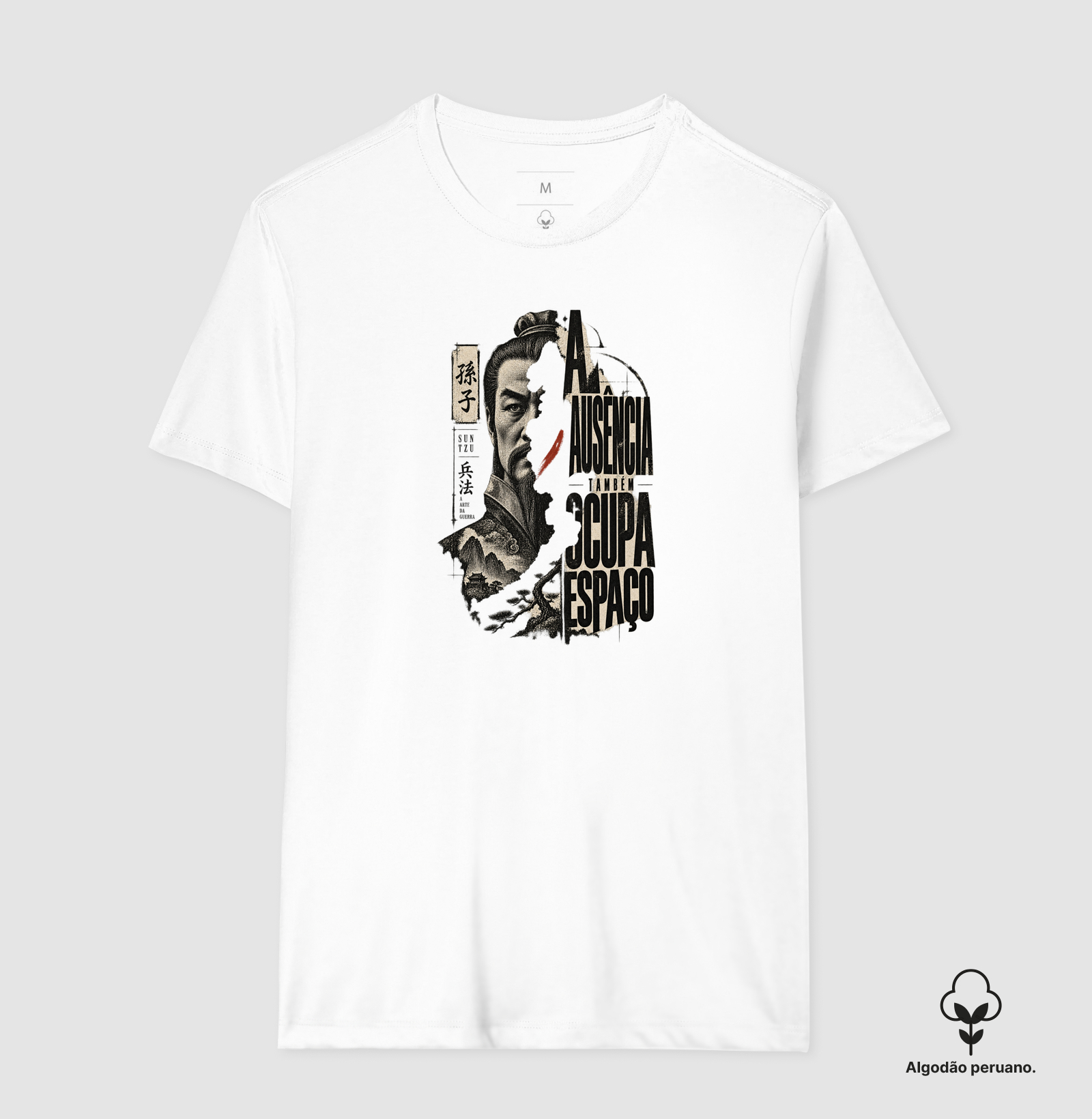 Sun Tzu - A Ausência Também Ocupa Espaço - Camiseta Algodão Peruano