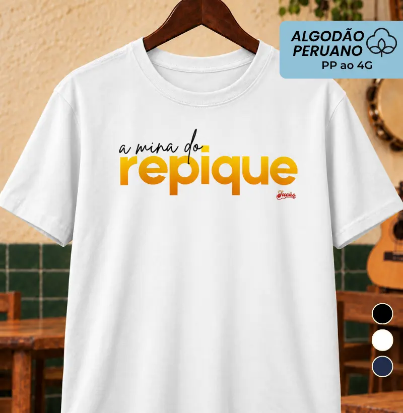 A mina do Repique - Camiseta Algodão Peruano