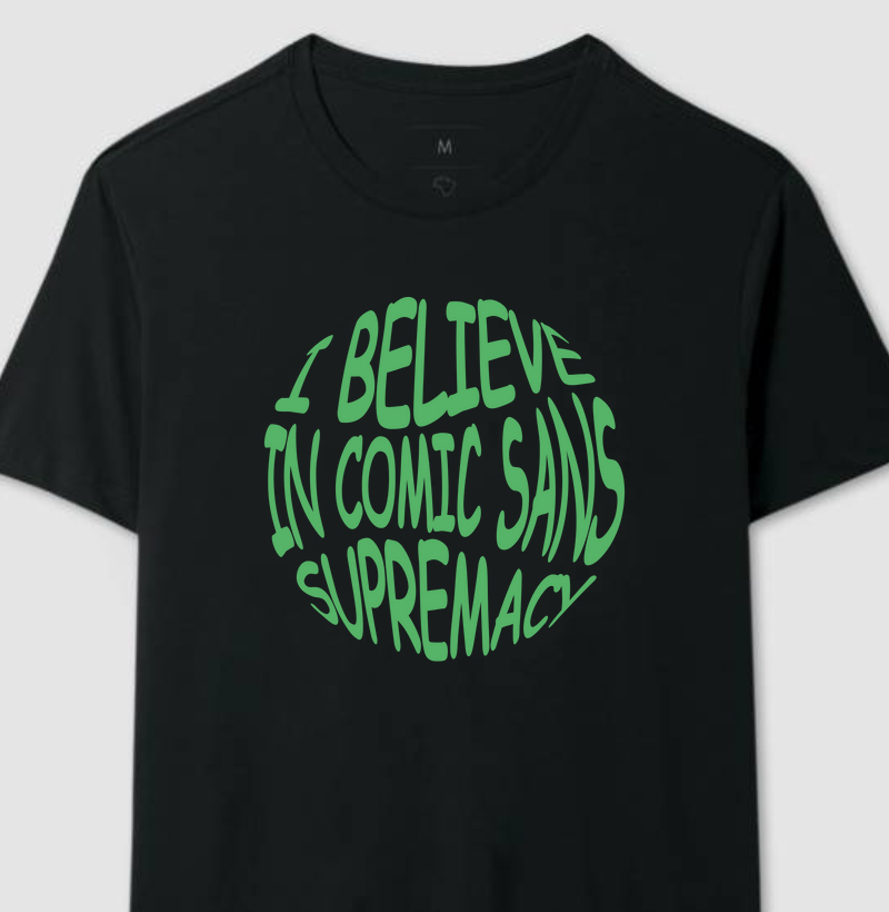 Comic Sans Supremacy