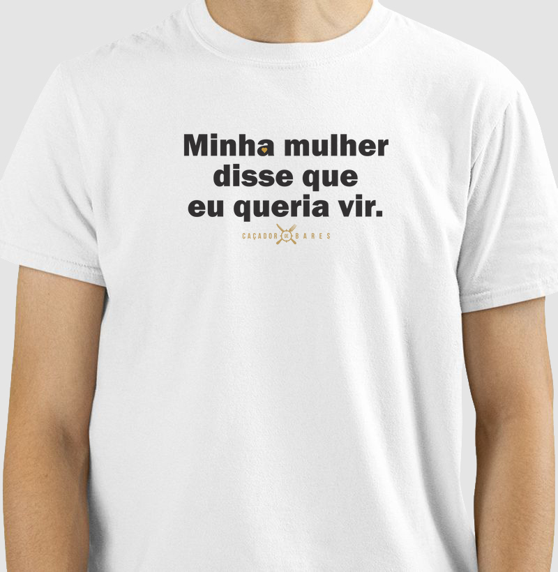 Minha mulher disse 1