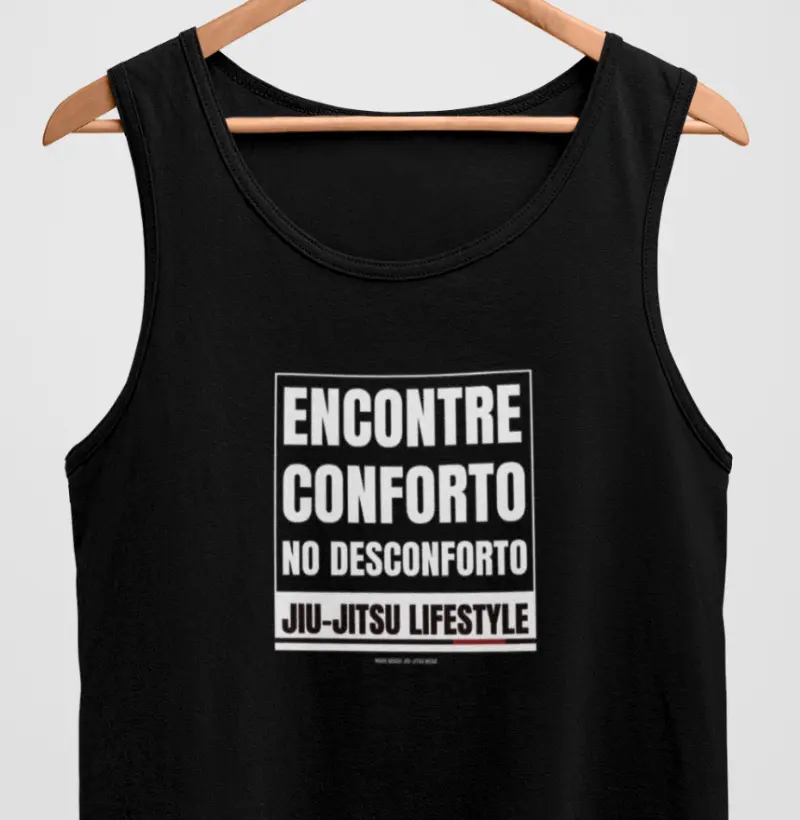 TankTop Encontre conforto no desconforto.