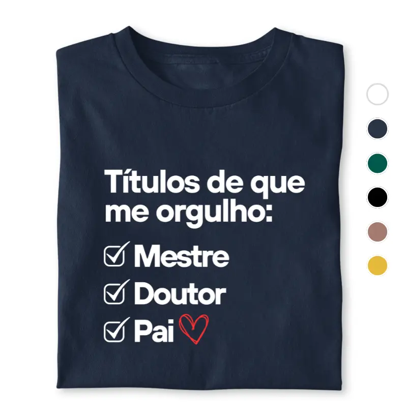 Títulos de que me orgulho: Pai.