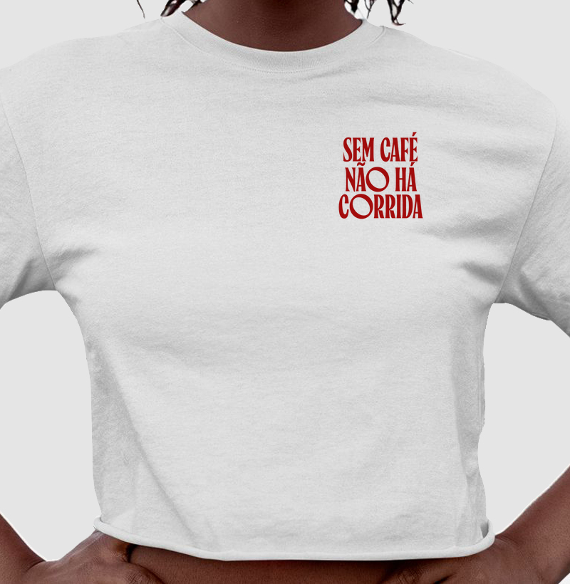 CROPPED - Sem café não há corrida