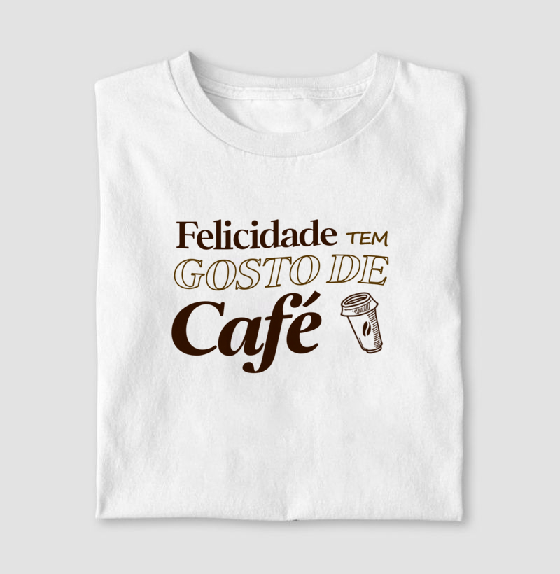 Felicidade tem gosto de café