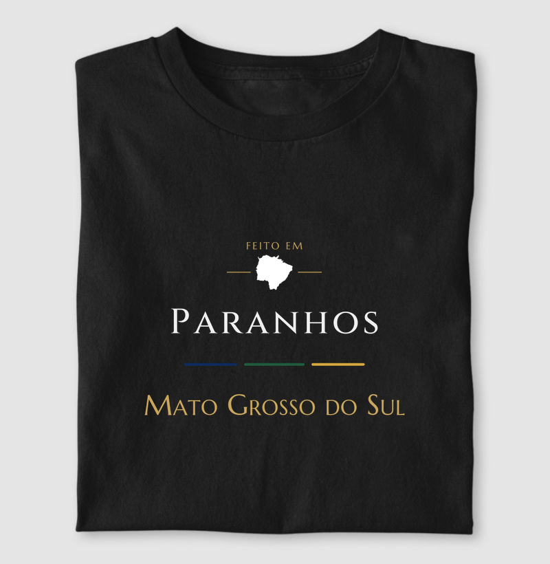 Feito em Paranhos MS - Camiseta