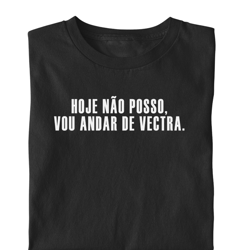Vou andar de Vectra