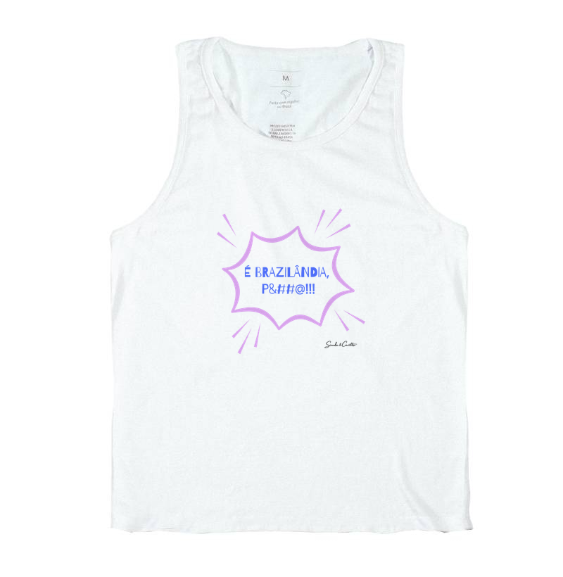 É Brasilândia, P&##@!