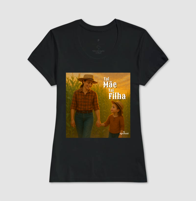 Camiseta Algodão - Tal Mãe Tal Filha 2