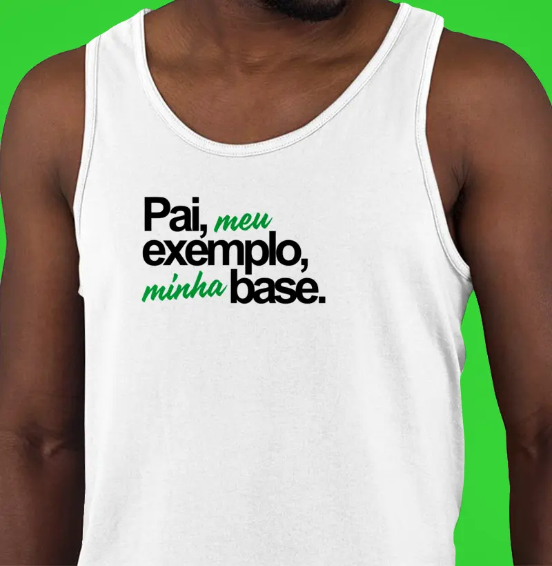 Pai, meu exemplo, minha base.