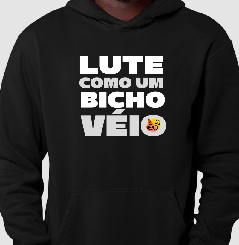 Lute como um Bicho Véio