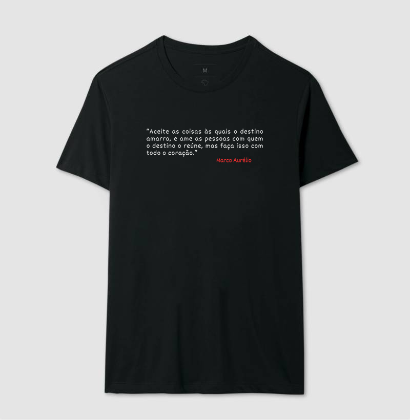 Camiseta Marco Aurélio Coisas Pessoas e Coração