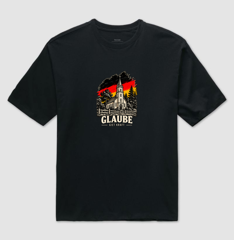 Glaube gibt Kraft - Camiseta Oversized