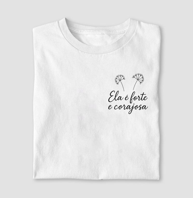 Ela é forte e corajosa