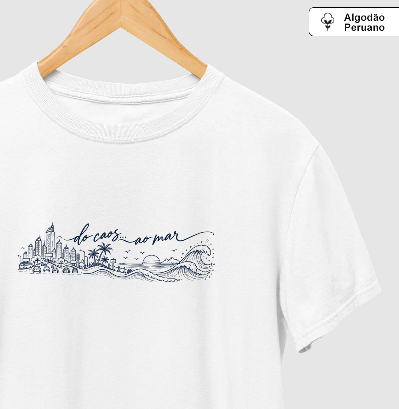Do caos... ao mar Algodão Peruano - Camiseta Algodão Peruano