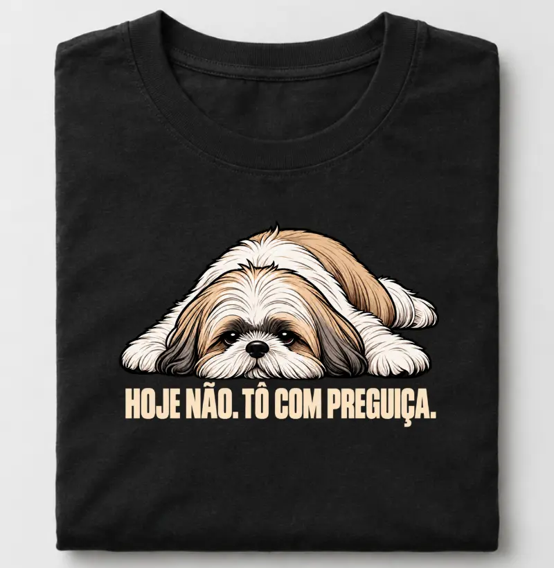 Hoje não. Preguiça - Camiseta