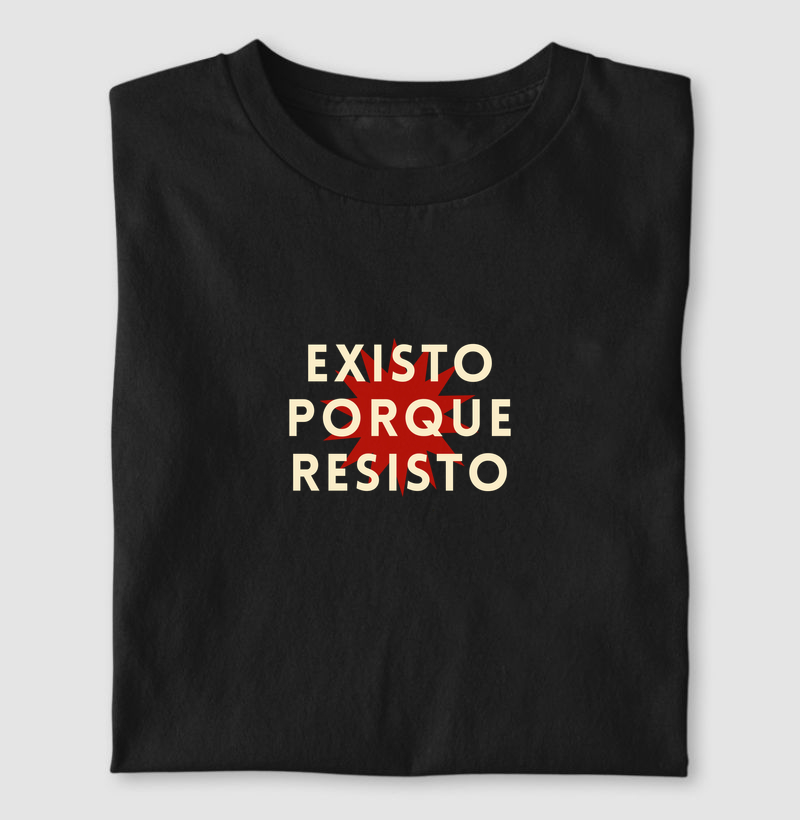 existo porque resisto basic - Camiseta