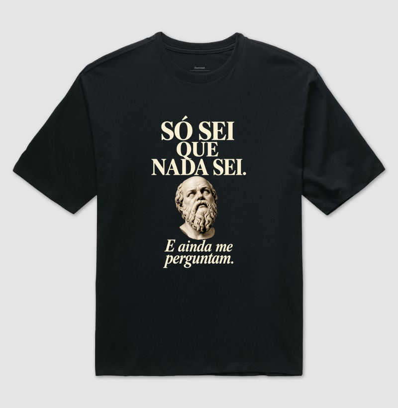 Sócrates — E Ainda Me Perguntam - Camiseta Oversized