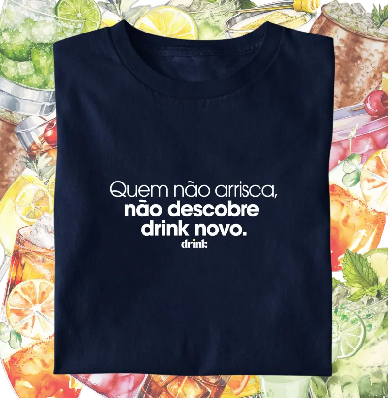 Quem não arrisca, não descobre drink novo