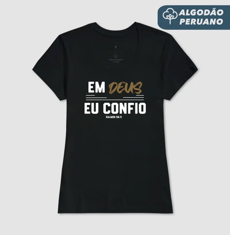 Em Deus eu  Confio - Estampa Branca
