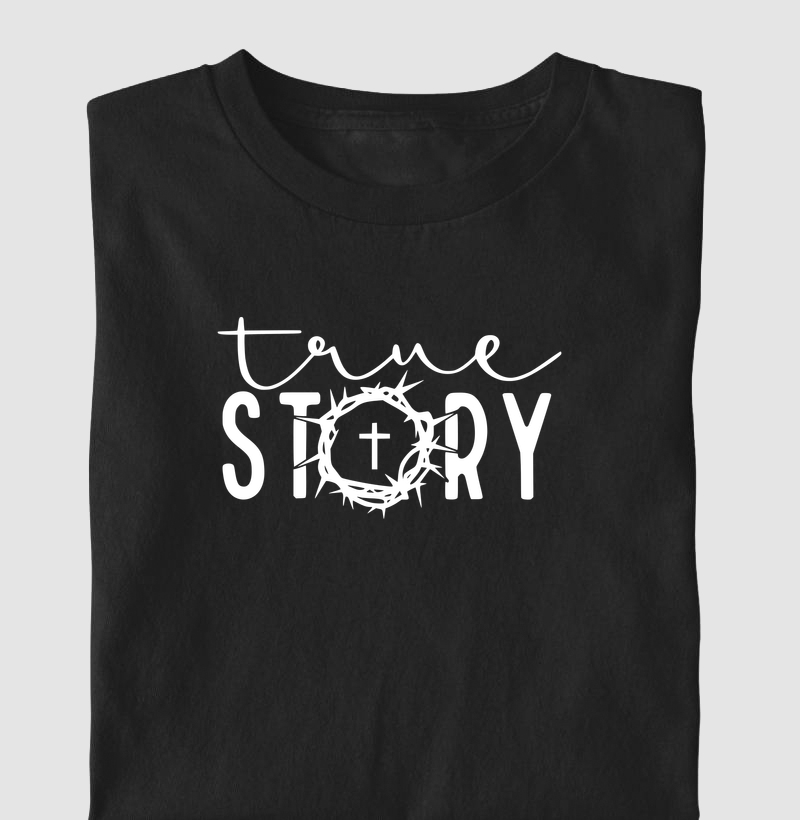 Camiseta Masculina True Story