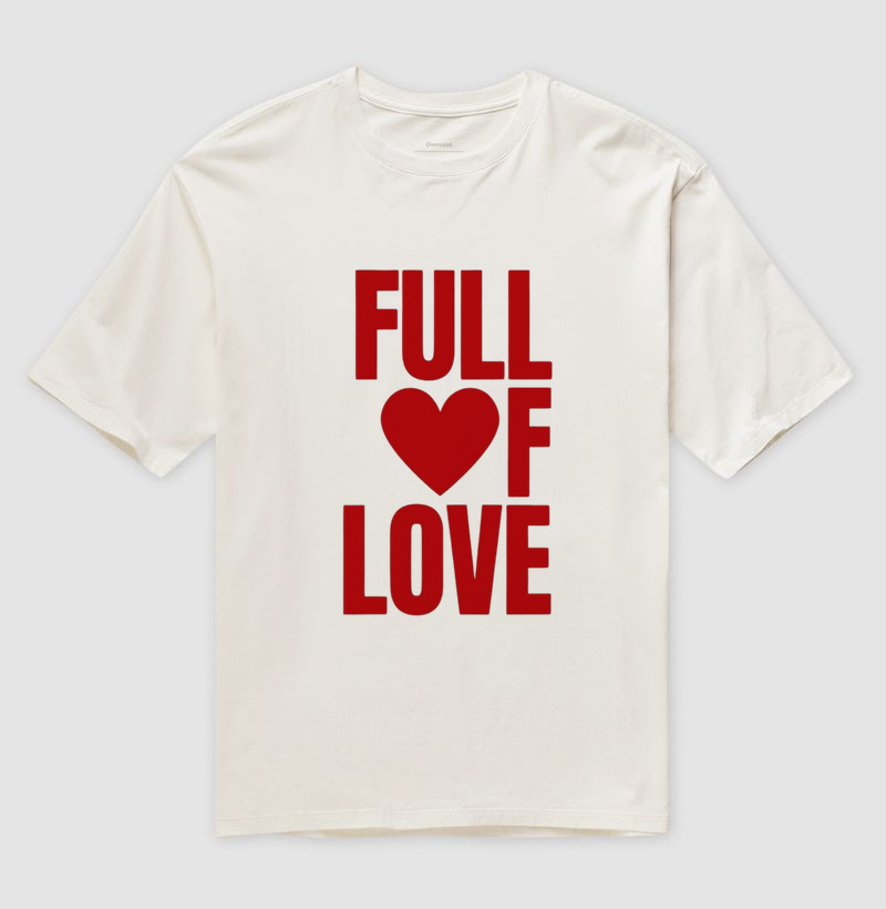 Camiseta Oversized Full Of Love
