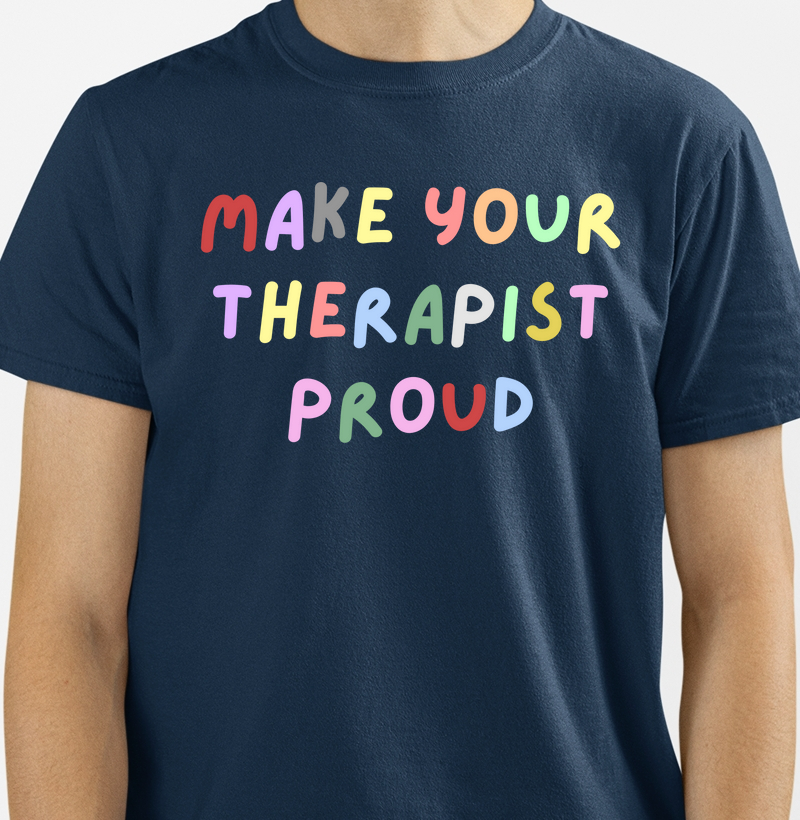 make your therapist proud