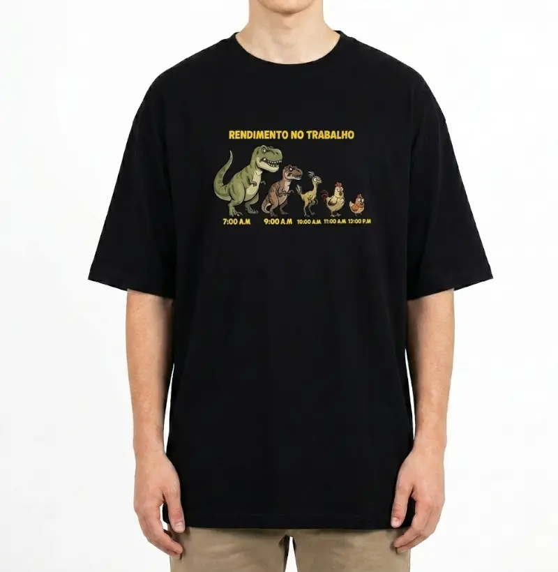 Camiseta Dinossauro Oversized Rendimento no Trabalho Algodão Premium Dinoloco