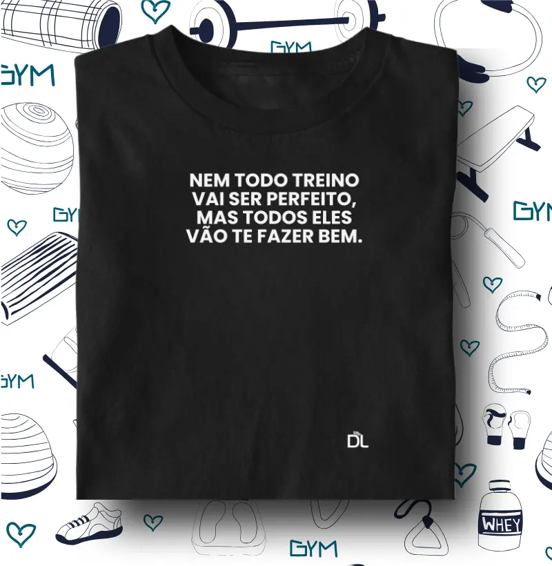 Treino Perfeito 2 - Camiseta Algodão Peruano