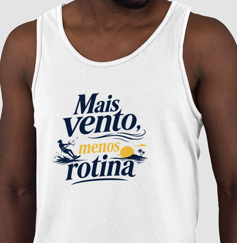 Mais Vento, Menos Rotina (Regata)