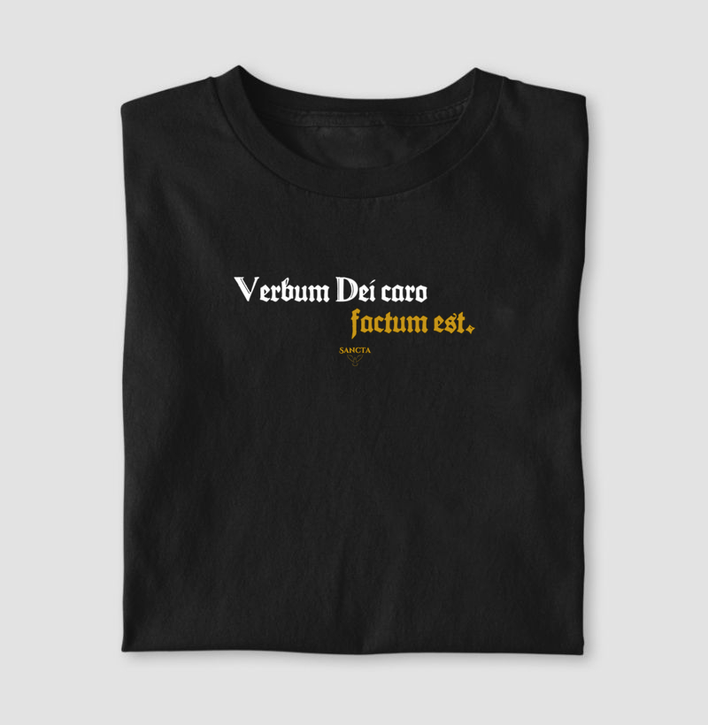 Verbum Dei caro factum est. "O Verbo de Deus se fez carne."