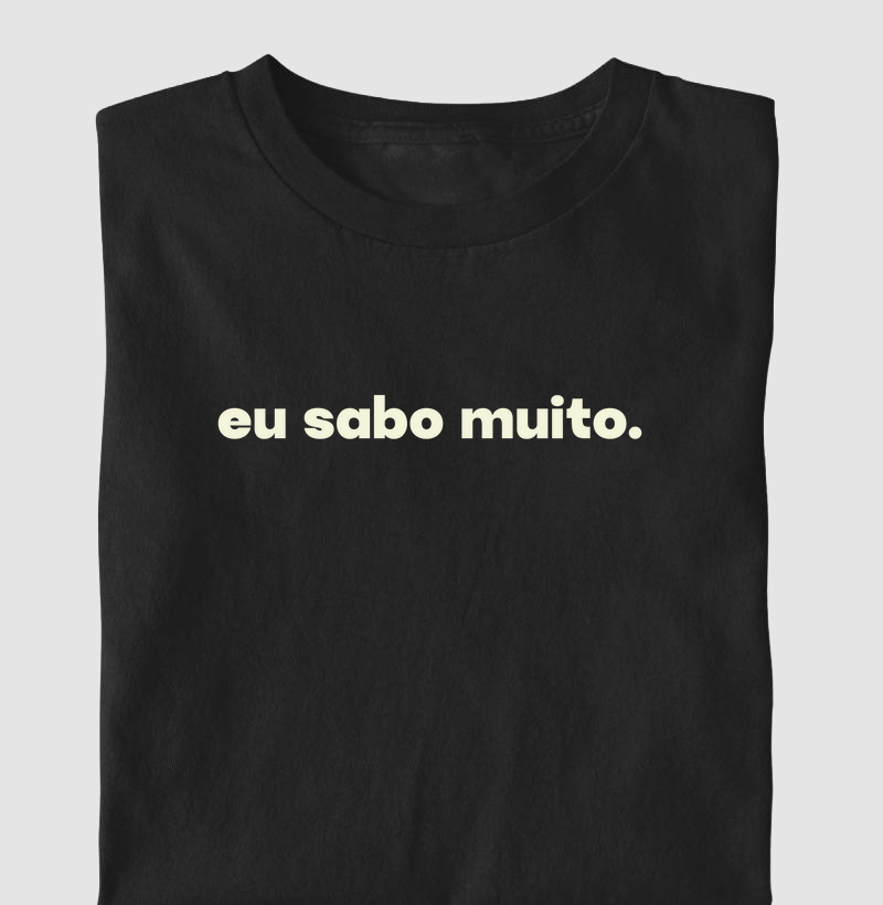 Eu sabo muito
