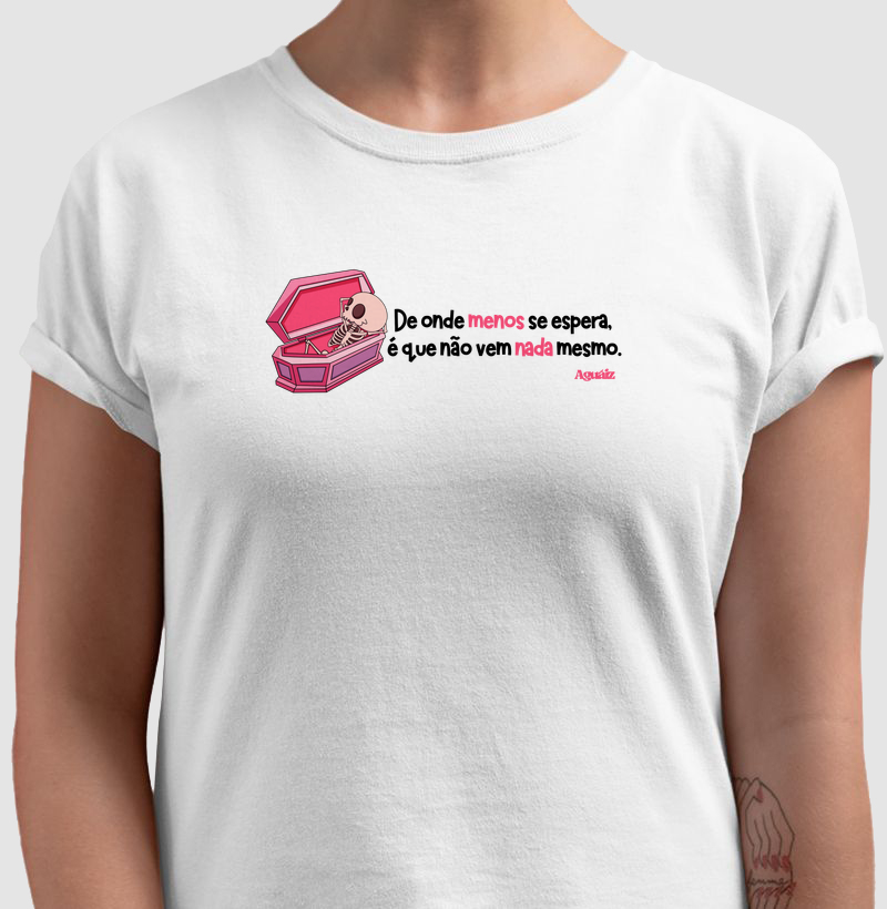 De onde menos se espera...