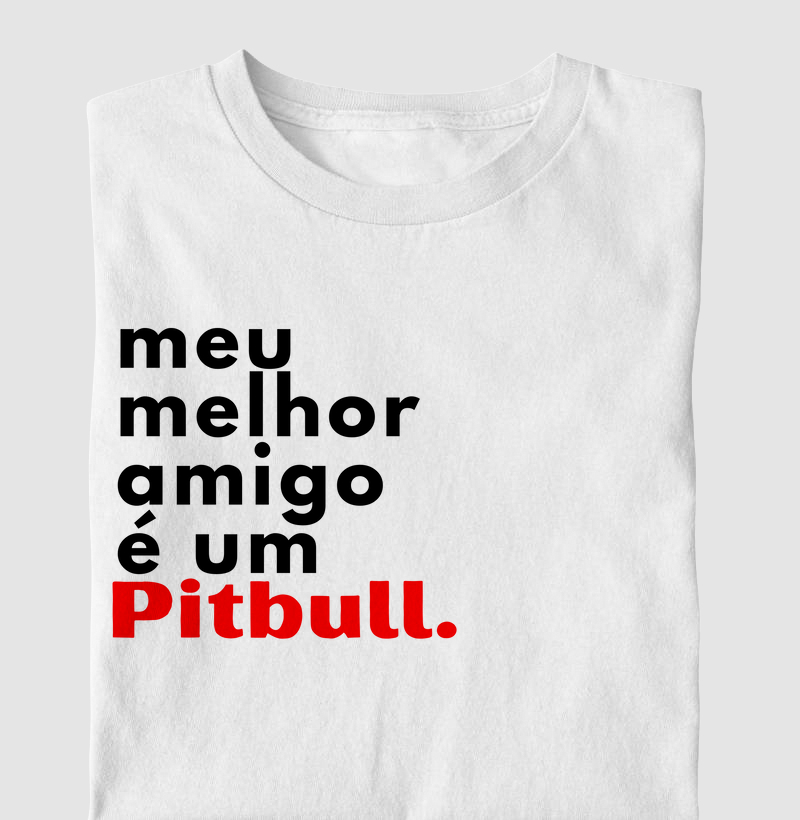 Meu melhor amigo é um pit bull