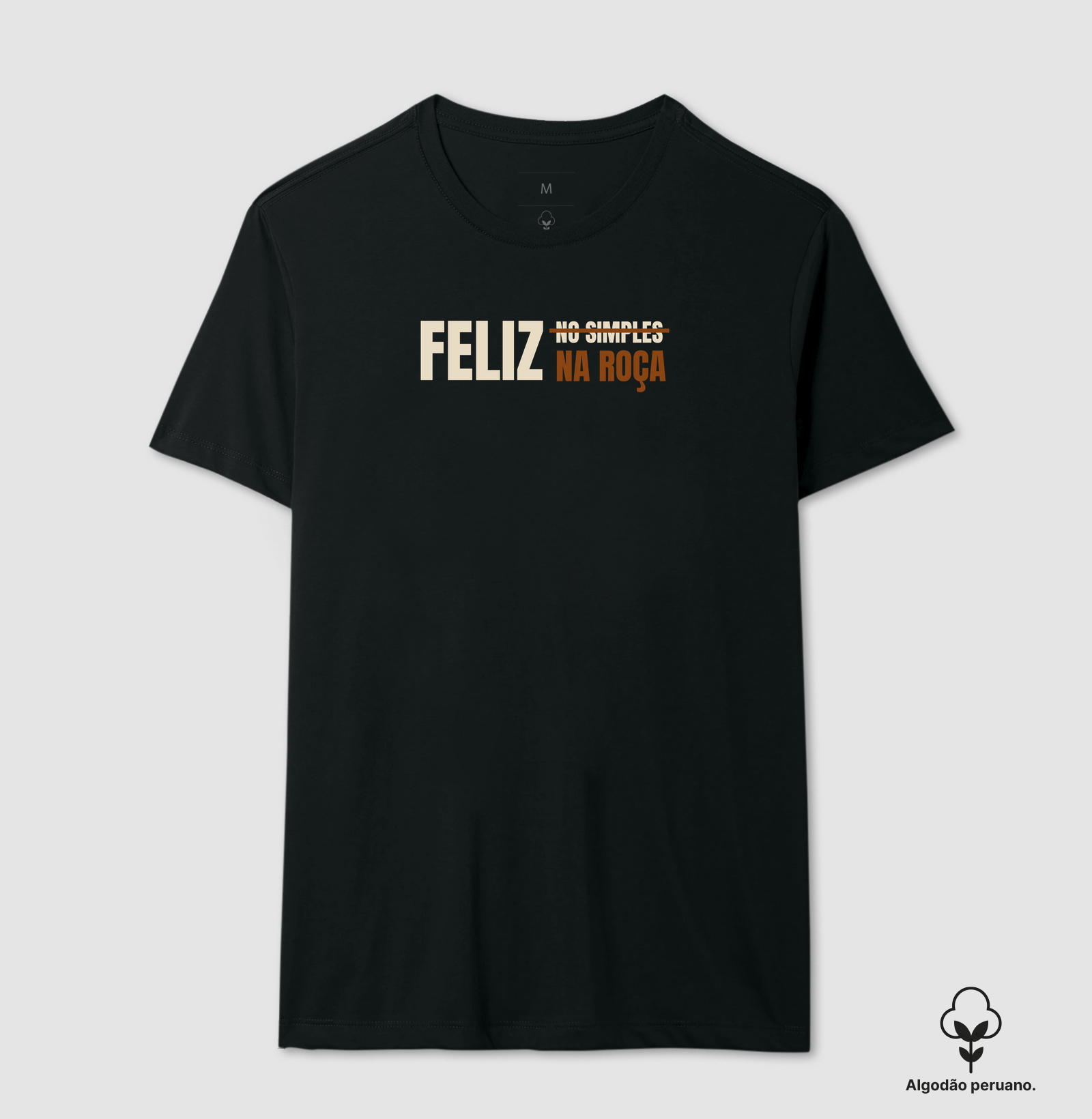 Feliz no simples - Camiseta Algodão Peruano