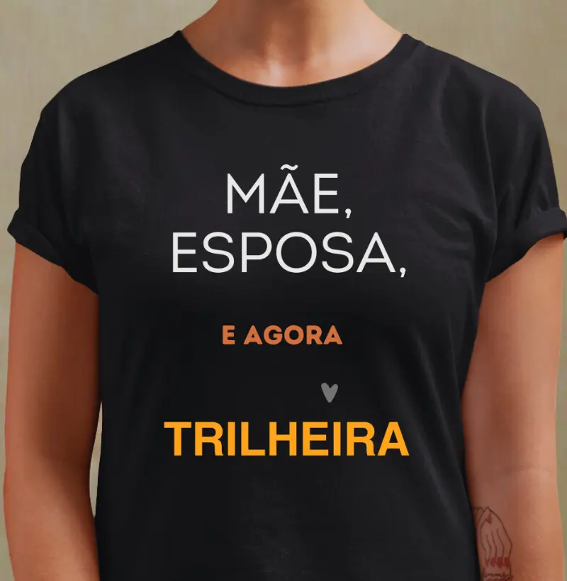 Camiseta Mãe Trilheira